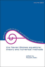 The Navier-Stokes Equations: Theory and Numerical Methods - Rodolfo Salvi