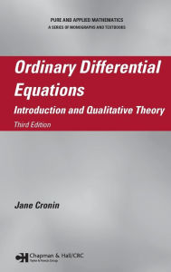 Ordinary Differential Equations: Introduction and Qualitative Theory, Third Edition Jane Cronin Author