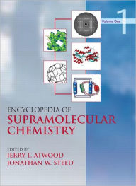 Encyclopedia of Supramolecular Chemistry - Two-Volume Set (Print) Jerry L. Atwood Author