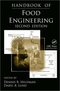 Handbook of Food Engineering, Second Edition Dennis R. Heldman Editor