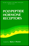 Polypeptide Hormone Receptors (Receptors and Ligands in Intercellular Communication Series)