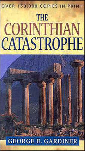The Corinthian Catastrophe George E. Gardiner Author