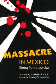 Massacre in Mexico Elena Poniatowska Author