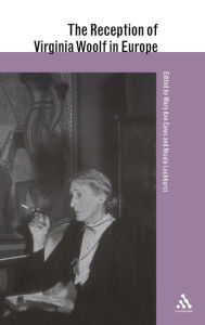 The Reception of Virginia Woolf in Europe Mary Ann Caws Editor