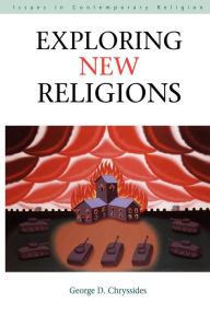 Exploring New Religions George D. Chryssides Author