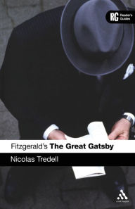 Fitzgerald's The Great Gatsby: A Reader's Guide Nicolas Tredell Author