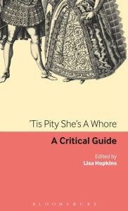 'Tis Pity She's a Whore - Lisa Hopkins