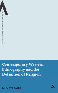 Contemporary Western Ethnography and the Definition of Religion Martin D. Stringer Author
