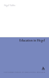 Education in Hegel Nigel Tubbs Author