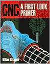 CNC: A First Look Primer