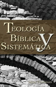 Teologia biblica y sistematica Myer Pearlman Author