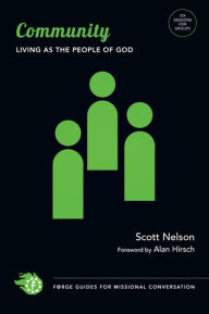 Community: Living as the People of God - Scott Nelson