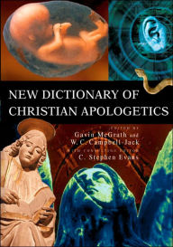 New Dictionary of Christian Apologetics Gavin McGrath Editor