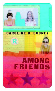 Among Friends (Turtleback School & Library Binding Edition) - Caroline B. Cooney