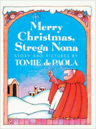 Merry Christmas, Strega Nona Tomie dePaola Author