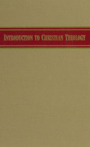 Introduction to Christian theology H. Orton Wiley Author