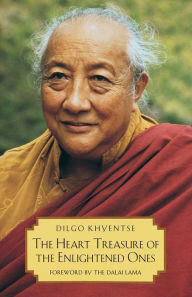 The Heart Treasure of the Enlightened Ones: The Practice of View, Meditation, and Action Patrul Rinpoche Author