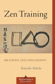 Zen Training: Methods and Philosophy Katsuki Sekida Author