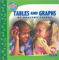 Tables and Graphs of Healthy Things - Joan Freese
