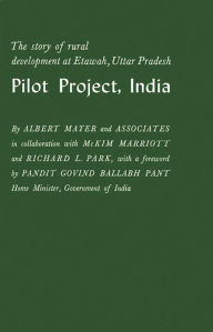 Pilot Project, India: The Story of Rural Development at Etawah, Uttar Pradesh ABC-CLIO Author