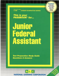 Junior Federal Assistant: Passbooks Study Guide National Learning Corporation Author