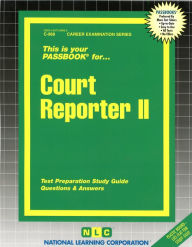 Court Reporter II: Questions and Answers (Career Examination Series) National Learning Corporation Author