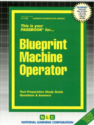 Blueprint Machine Operator: Passbooks Study Guide