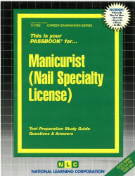 This Is Your Passbook for... Manicurist (Nail Specialty License) National Learning Corporation Author