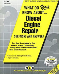 What Do You Know about Diesel Engine Repair? National Learning Corporation Author