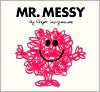 Mr. Messy (Mr. Men and Little Miss Series) Roger Hargreaves Author