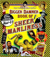 Bigger Damner Book of Sheer Manliness von Hoffmann Brothers Author