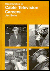 Opportunities in Cable Television Careers - Jan Bone
