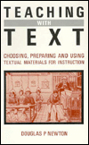 Teaching with Texts: Preparaing and Choosing Textual Materials - Douglas Newton
