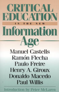 Critical Education in the New Information Age Manuel Castells Author
