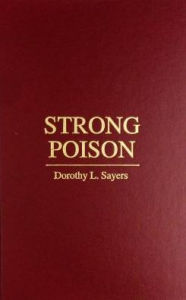 Strong Poison (Lord Peter Wimsey Series #5) - Dorothy L. Sayers