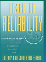 Design for Reliability Dana Crowe Editor