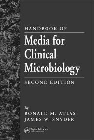 Handbook of Media for Clinical Microbiology James W. Snyder Author
