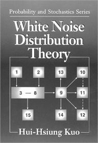 White Noise Distribution Theory Hui-Hsiung Kuo Author