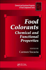 Food Colorants: Chemical and Functional Properties Carmen Socaciu Editor