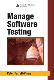 Managing Software Testing - Peter Farrell-Vinay