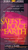 The Safest Place on Earth - Larry Crabb