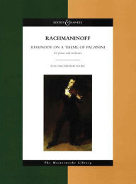 Rhapsody on a Theme of Paganini, Op. 43: The Masterworks Library Sergei Rachmaninoff Composer