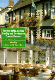 Tourism SMES, Service Quality and Destination Competitiveness Eleri Jones Author