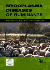 Mycoplasma Diseases of Ruminants: Disease, Diagnosis and Control - Robin Nicholas