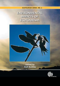 Environmental Impacts of Ecotourism - Ralf C. Buckley