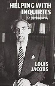 Helping with Inquiries: An Autobiography - Louis Jacobs