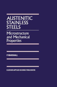 Austenitic Stainless Steels: Microstructure and mechanical properties P. Marshall Author
