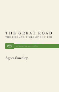 Great Road Agnes Smedley Author