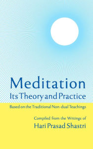 Meditation: Its Theory and Practice Hari Prasad Shastri Author