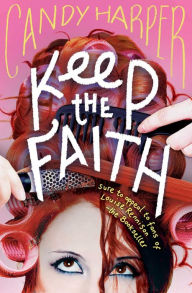 Keep the Faith Candy Harper Author
